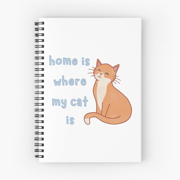 Item preview, Orange Cat Home Is Where My Cat Is Cute Funny designed and sold by winterpumpkin.