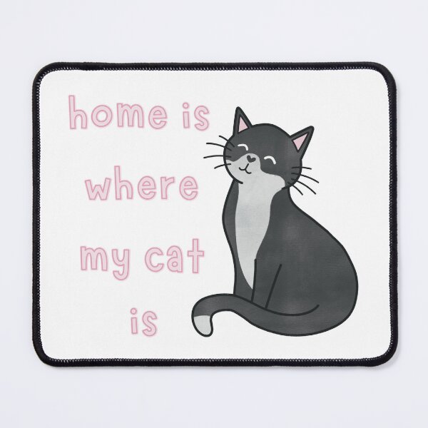 Item preview, Black and White Tuxedo Cat Home Is Where My Cat Is Cute Funny designed and sold by winterpumpkin.