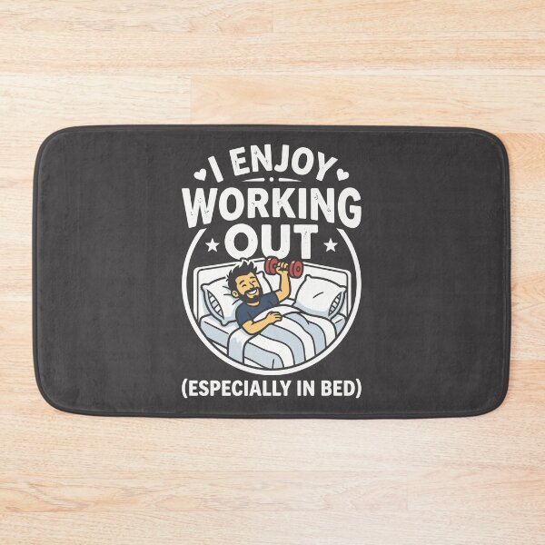 Item preview, I Enjoy Working Out Especially In Bed Lazy Fitness designed and sold by Amir Faysal.