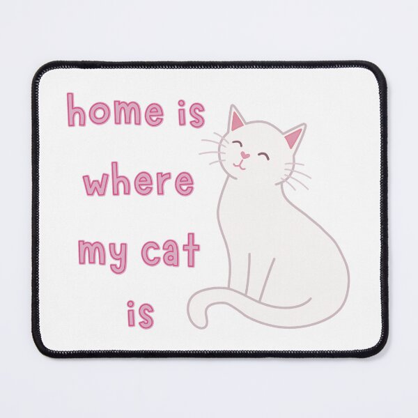 Item preview, White Cat Home Is Where My Cat Is Cute Funny designed and sold by winterpumpkin.