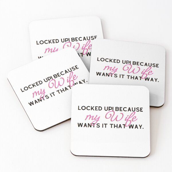 Item preview, Locked Up Because My Wife Wants It That Way designed and sold by Between-Words.