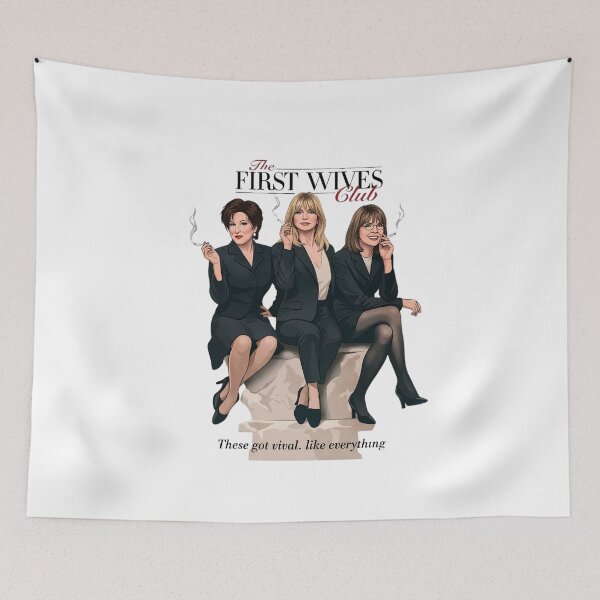 Item preview, The First Wives ClubThe First Wives Club designed and sold by Ktbehhorns.