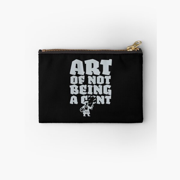 Item preview, Art of Not Being a C*nt. White designed and sold by BorysMano.