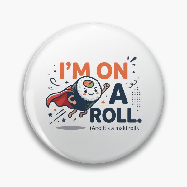 Item preview, I'm On A Roll Funny Cute Sushi Maki Superhero designed and sold by Amir Faysal.