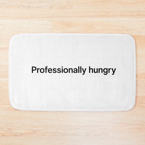 Item preview, Professionally hungry funny joke designed and sold by vecart34.