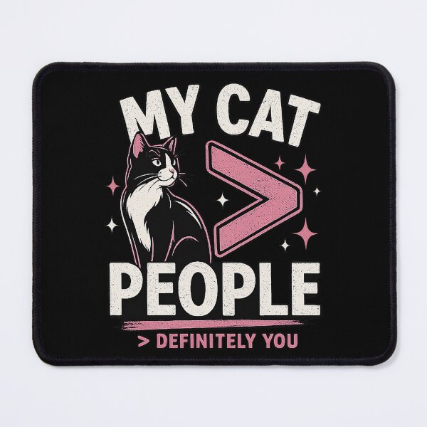 Item preview, My Cat Is Greater Than People designed and sold by JTP Home Treausres.