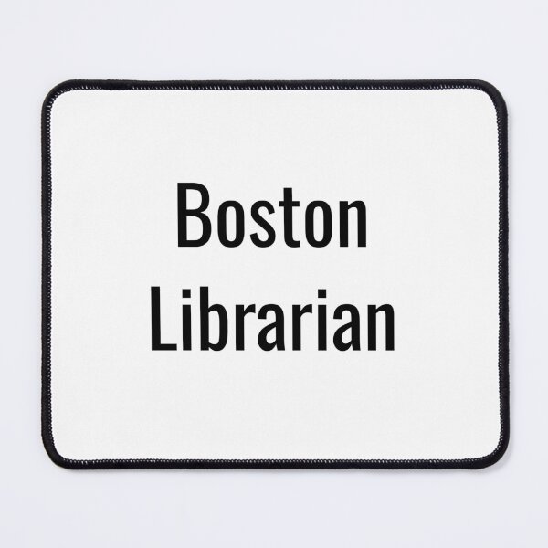 Item preview, Boston Librarian (Black Text) designed and sold by City Makers.