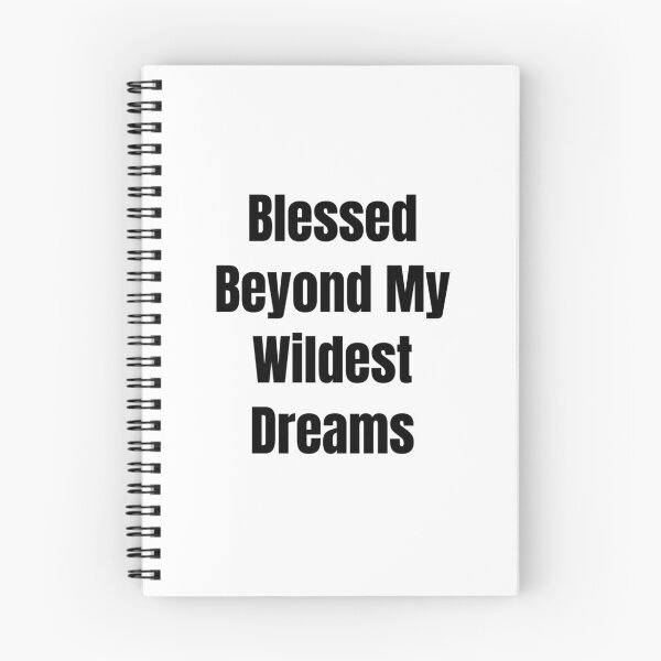 Item preview, Blessed Beyond My Wildest Dreams (Black Text) designed and sold by QuoteeApparel.