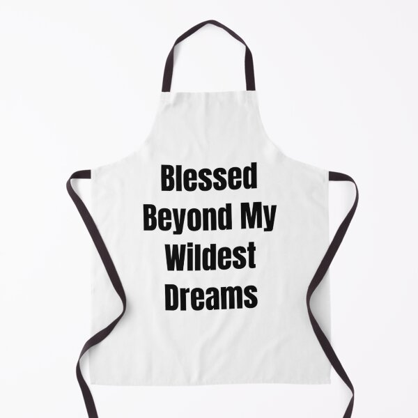 Item preview, Blessed Beyond My Wildest Dreams (Black Text) designed and sold by QuoteeApparel.
