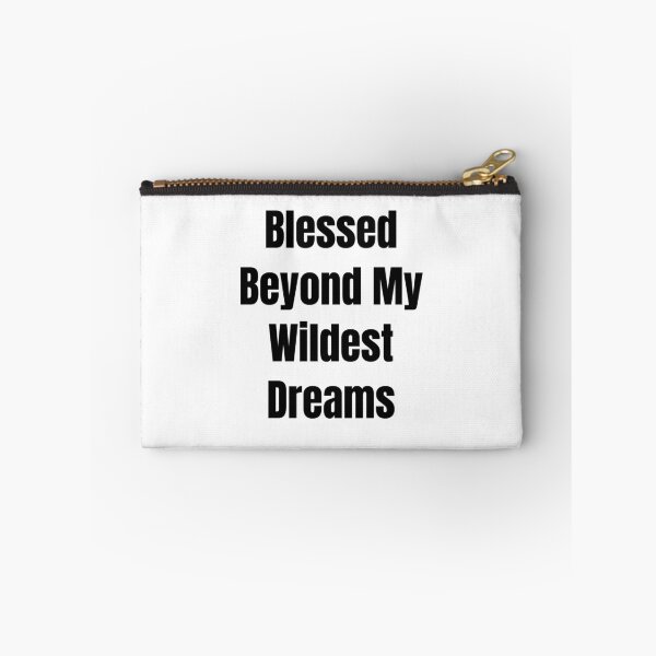 Item preview, Blessed Beyond My Wildest Dreams (Black Text) designed and sold by QuoteeApparel.