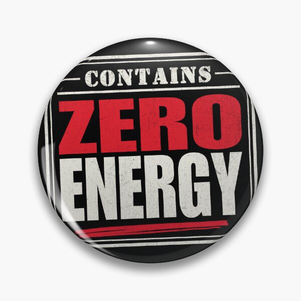Item preview, Contains Zero Energy | Funny Burnout & Low Battery Humor Design designed and sold by 1timelab.