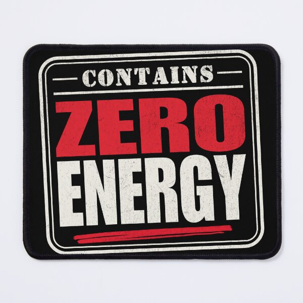 Item preview, Contains Zero Energy | Funny Burnout & Low Battery Humor Design designed and sold by 1timelab.