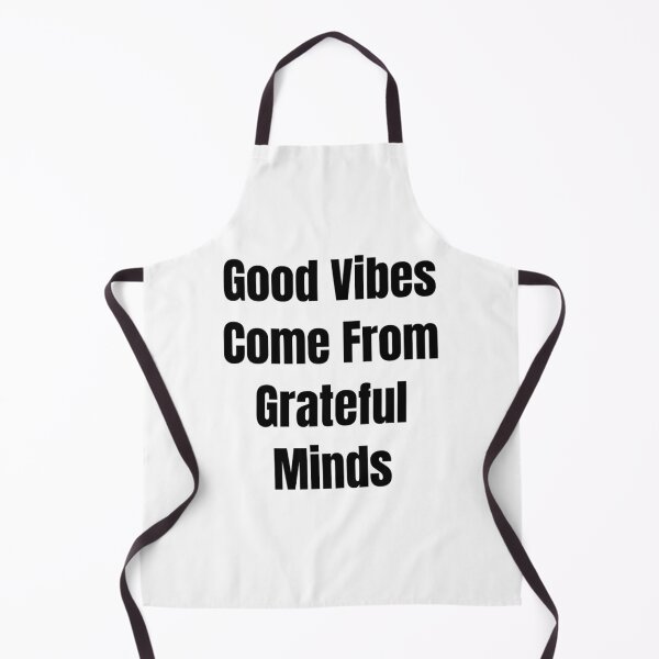 Item preview, Good Vibes Come From Grateful Minds (Black Text) designed and sold by QuoteeApparel.