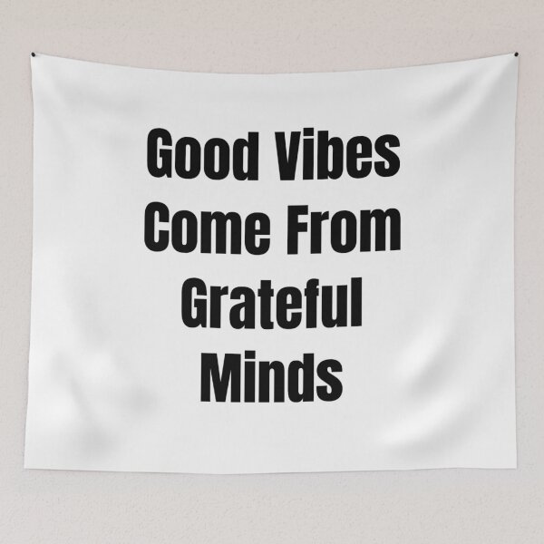 Item preview, Good Vibes Come From Grateful Minds (Black Text) designed and sold by QuoteeApparel.