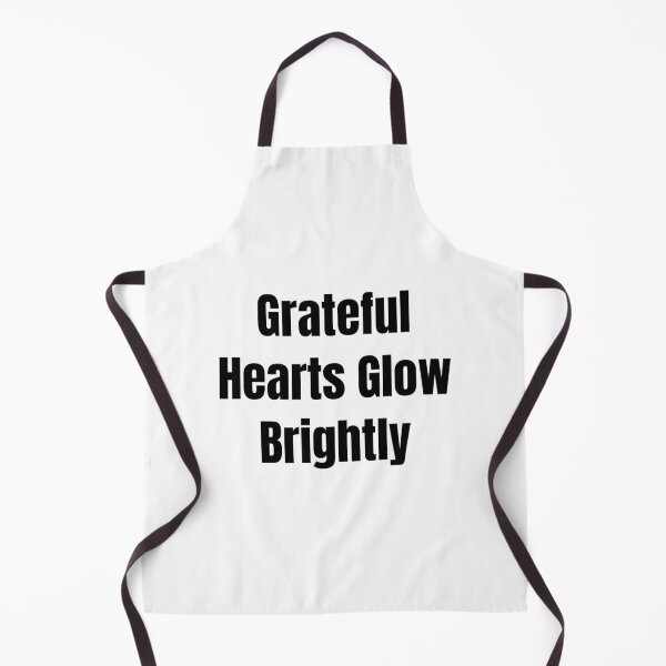 Item preview, Grateful Hearts Glow Brightly (Black Text) designed and sold by QuoteeApparel.