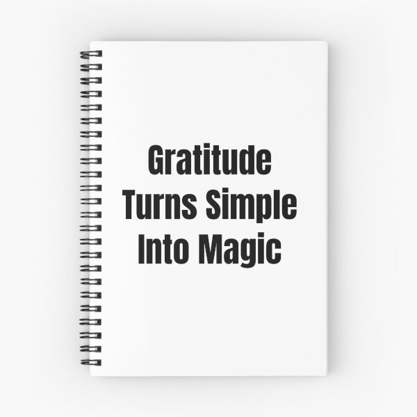 Item preview, Gratitude Turns Simple Into Magic (Black Text) designed and sold by QuoteeApparel.