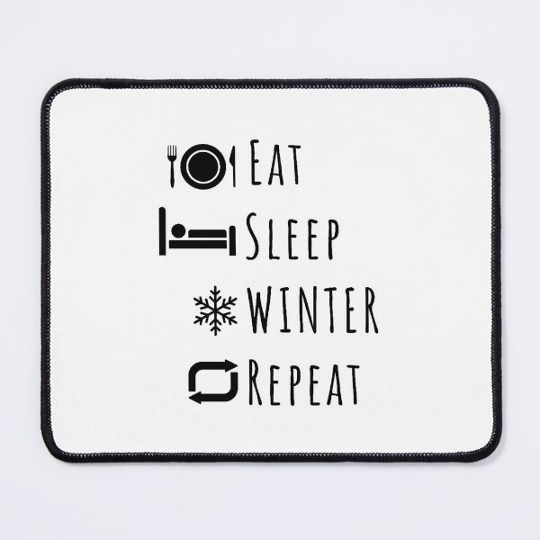 Item preview, Eat, Sleep, Winter, Repeat designed and sold by DixieGirlStudio.
