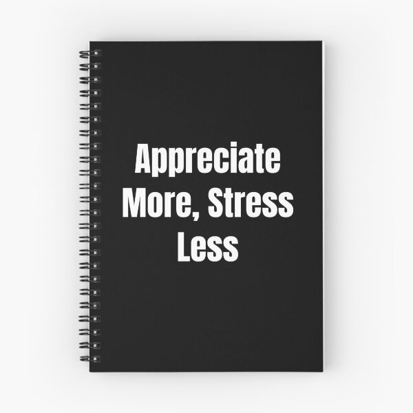 Item preview, Appreciate More, Stress Less (White Text) designed and sold by QuoteeApparel.