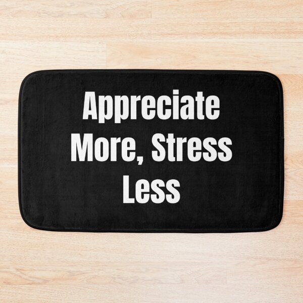Item preview, Appreciate More, Stress Less (White Text) designed and sold by QuoteeApparel.