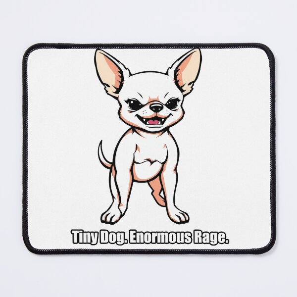 Item preview, Chihuahua - Tiny Dog Enormous Rage - Funny Chihuahua Gift designed and sold by pawdrops.