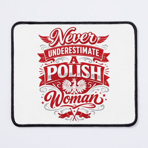 Artikelvorschau, Never Underestimate A Polish Woman – Polen Spruch entworfen und verkauft von Pineapple-Tree.