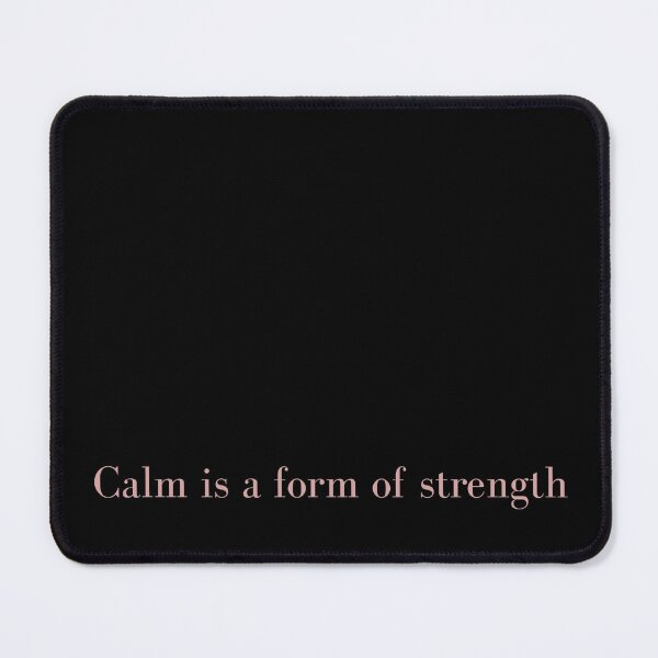 Item preview, Calm Is A Form Of Strength Minimalist Elegant Typography Quote designed and sold by mijaczeek.