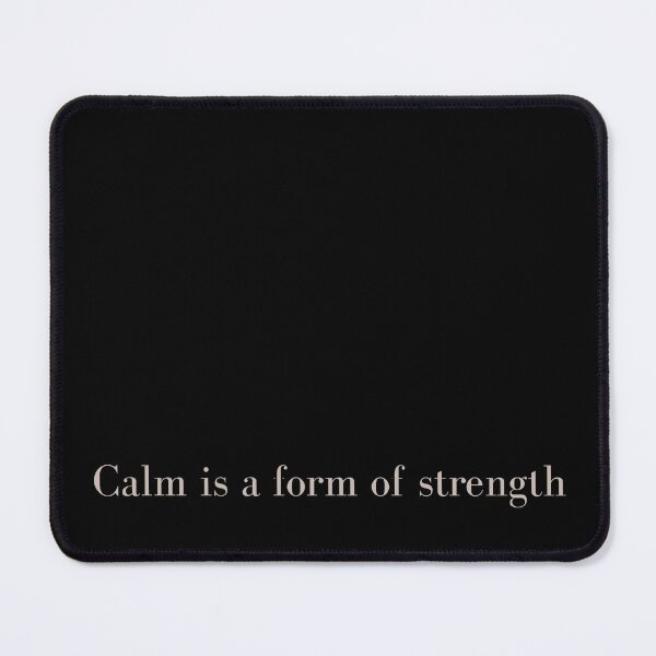 Item preview, Copy of Calm Is A Form Of Strength Minimalist Elegant Typography Quote designed and sold by mijaczeek.