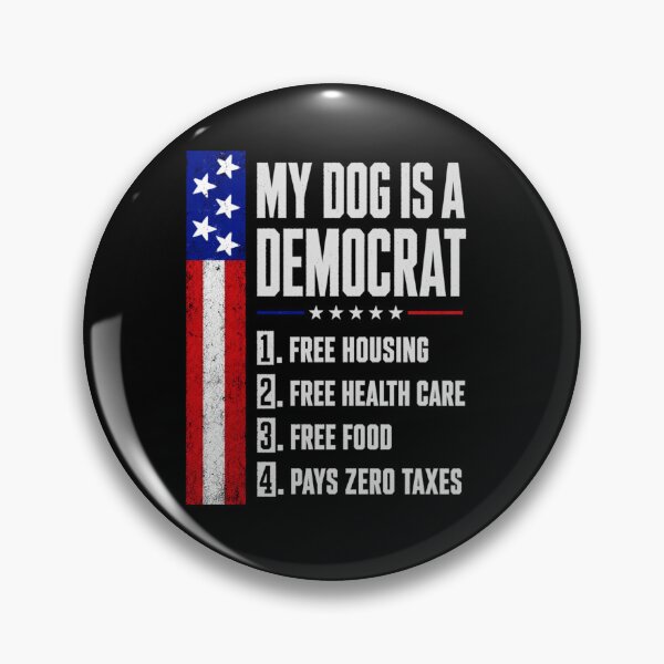 Item preview, My Dog is A Democrat Free Housing Humor designed and sold by CoquetteGoose.