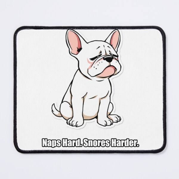 Item preview, French Bulldog - Naps Hard Snores Harder - Funny Frenchie Gift designed and sold by pawdrops.