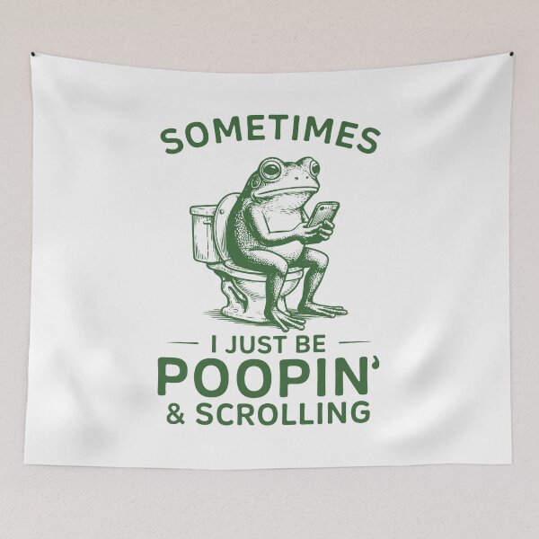 Item preview, Sometimes I Just Be poopin' and Scrolling Funny Frog Meme designed and sold by Hedoraxe.