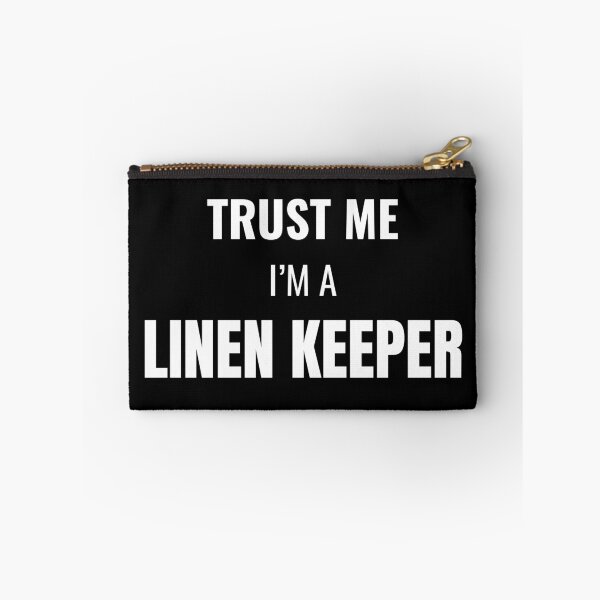 Item preview, Trust Me I'm a Linen Keeper (White) designed and sold by ShipCrewNation.