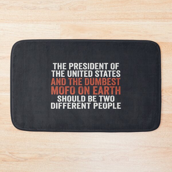 Item preview, President Of The United States And The Dumbest designed and sold by HowToCanadian.