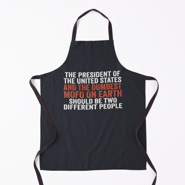 Item preview, President Of The United States And The Dumbest designed and sold by HowToCanadian.