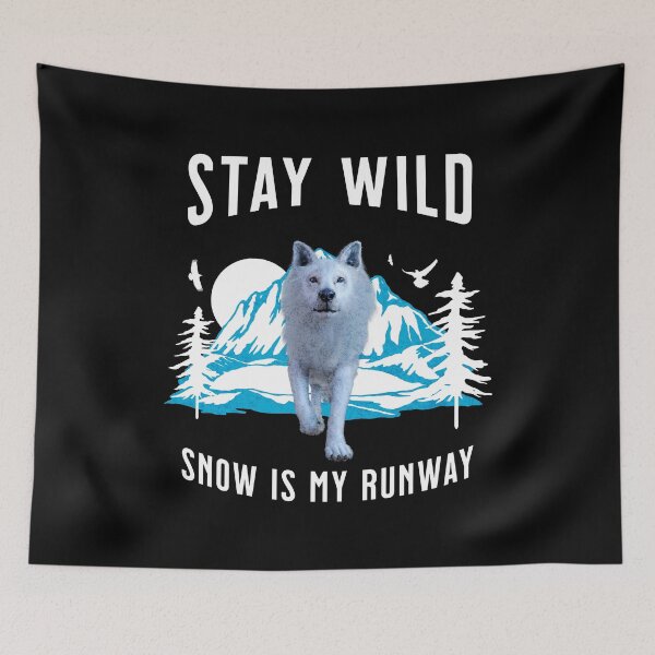 Item preview, Stay Wild Snow Is My Runway Wolf Art designed and sold by Vac1.