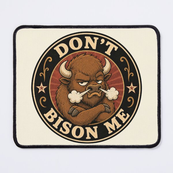 Item preview, Don't Bison Me Funny Don't Boss Me Animal Pun Gift designed and sold by Anyshca.