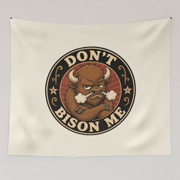 Item preview, Don't Bison Me Funny Don't Boss Me Animal Pun Gift designed and sold by Anyshca.