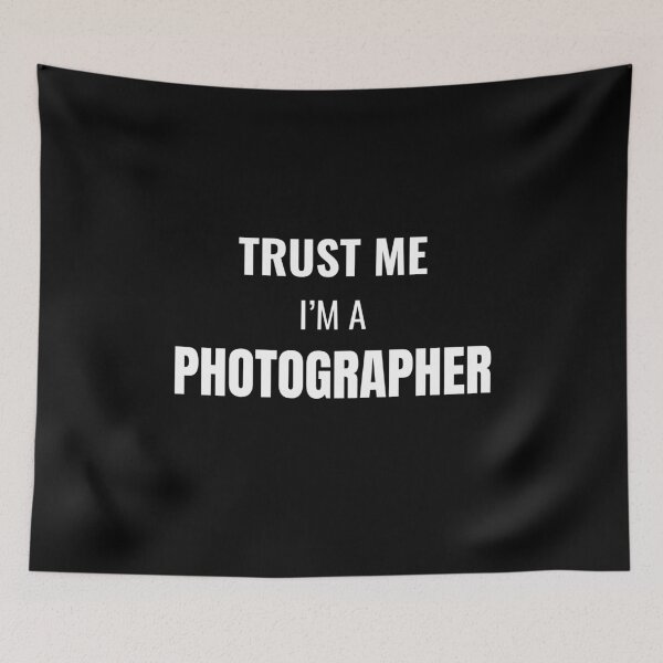 Item preview, Trust Me I'm a Photographer (White) designed and sold by ShipCrewNation.