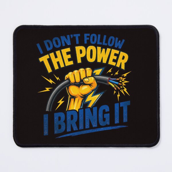 Item preview, I Bring the Power – Funny Electrician Graphic Design designed and sold by Tadeusz1.