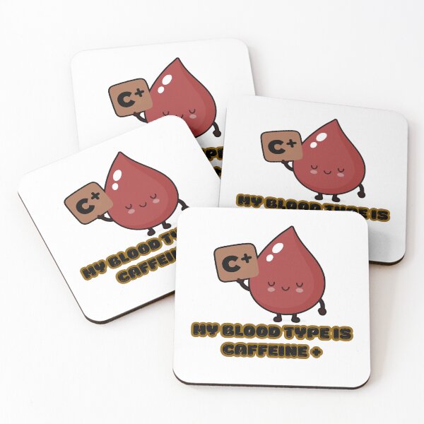 Item preview, Coffee love My Blood Type Is Caffeine Positive Funny Coffee Lover Cute Kawaii Design designed and sold by Art IN Pack.