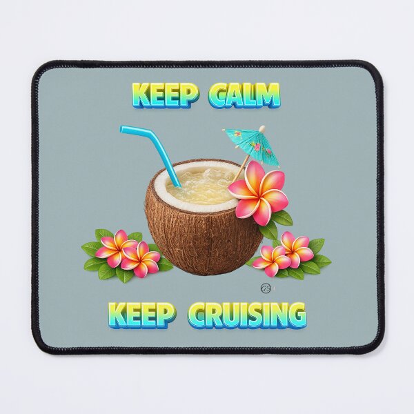 Item preview, Keep Calm. Keep Cruising. Cruising Relaxing Beach Vacation 3D Design designed and sold by gauthier-studio.
