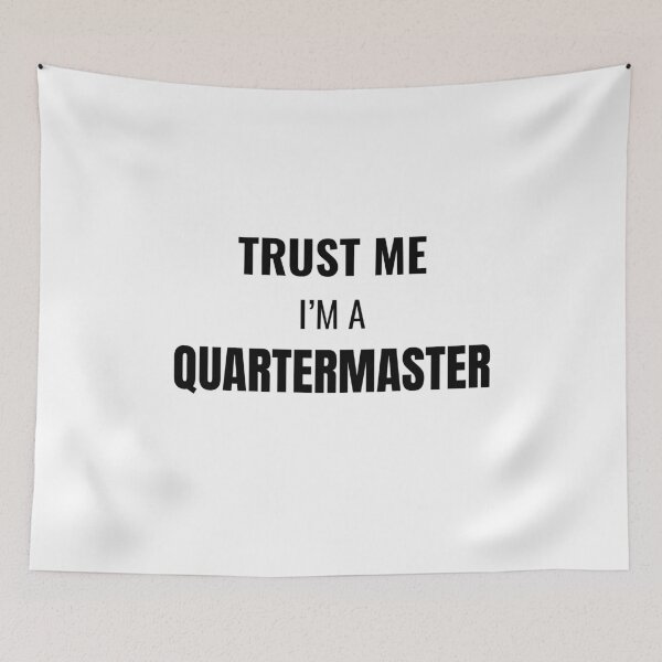 Item preview, Trust Me I'm a Quartermaster (Black) designed and sold by ShipCrewNation.