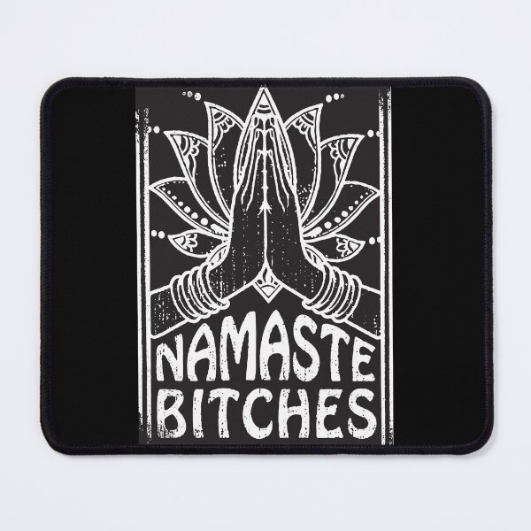 Item preview, Namaste Bitches designed and sold by Mystic & Celestial Art.