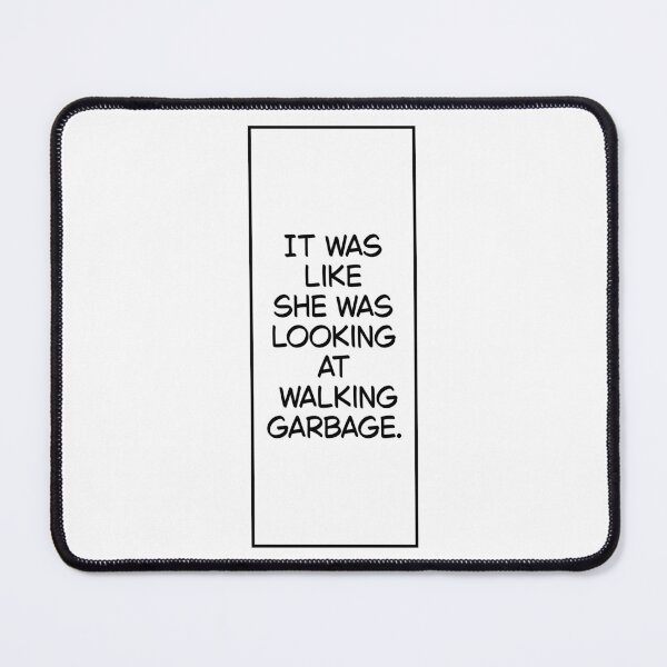 Item preview, It was like she was looking at walking garbage. - Hentai panel quote designed and sold by SOVLLESS.