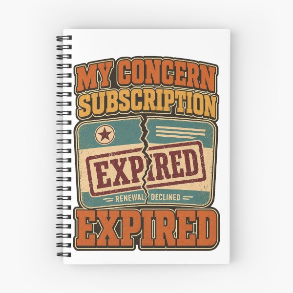 Item preview, Too Old to Care My Concern Subscription Expired Funny Aging Humor designed and sold by Print Loft.