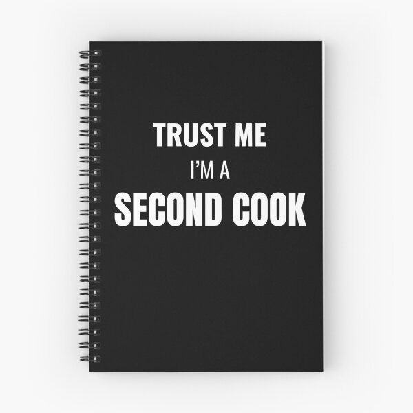 Item preview, Trust Me I'm a Second Cook (White) designed and sold by ShipCrewNation.