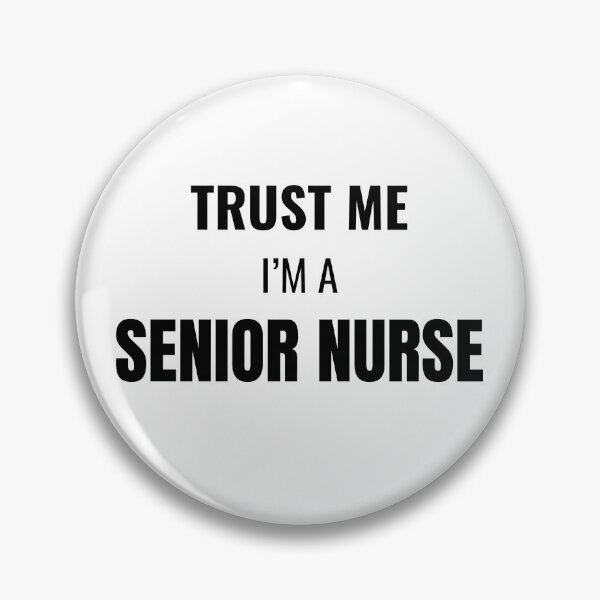 Item preview, Trust Me I'm a Senior Nurse (Black) designed and sold by ShipCrewNation.