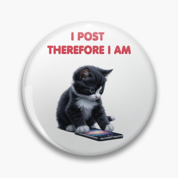 Item preview, I Post Therefore I Am Cute Cat Design designed and sold by Symphatee.