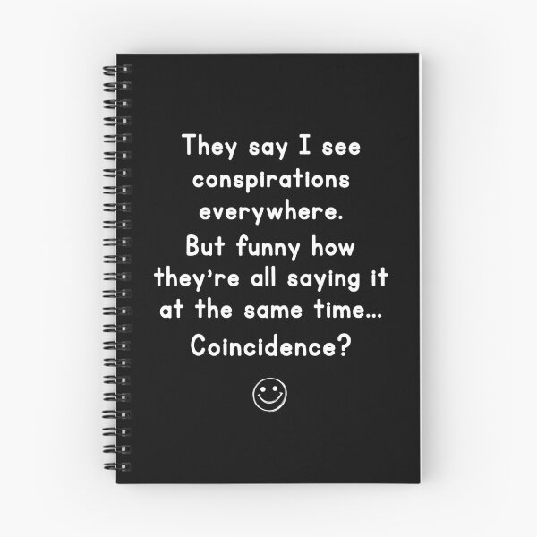 Item preview, Conspiracy Coincidence Funny Humor Design designed and sold by Symphatee.