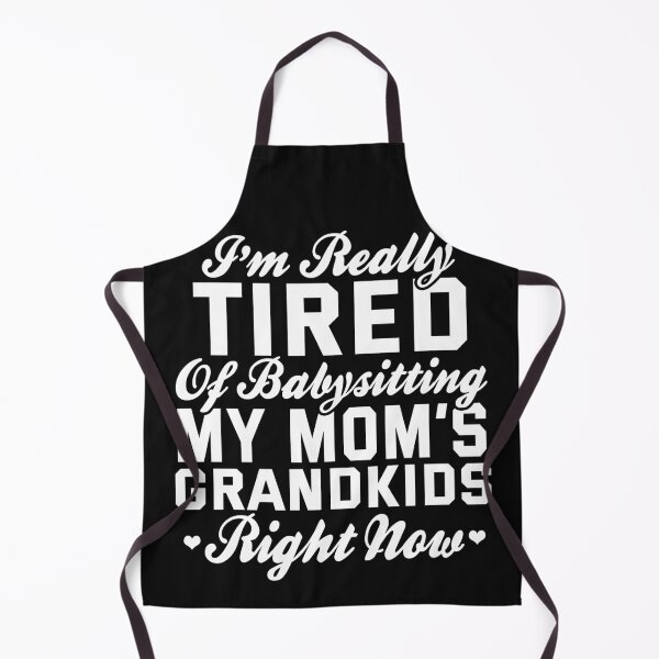 Item preview, I'm Really Tired Of Babysitting My Mom's Grandkids Funny Grandma Shirt designed and sold by Doptlavia.