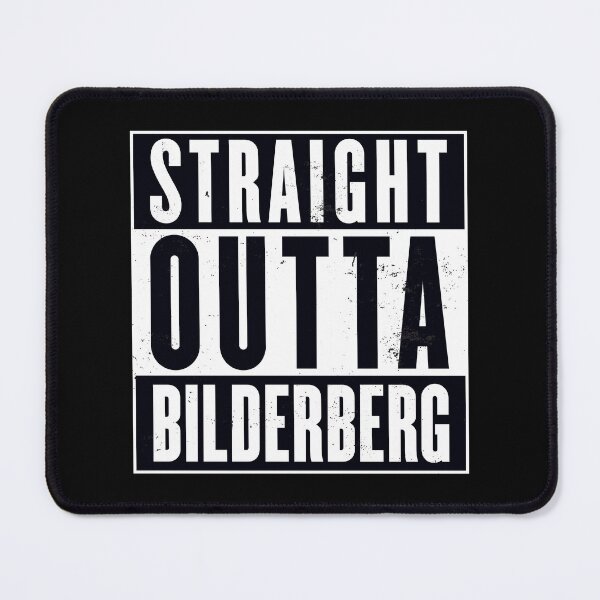 Item preview, Straight Outta Bilderberg Conspiracy Satire designed and sold by Victor Shadehorn.